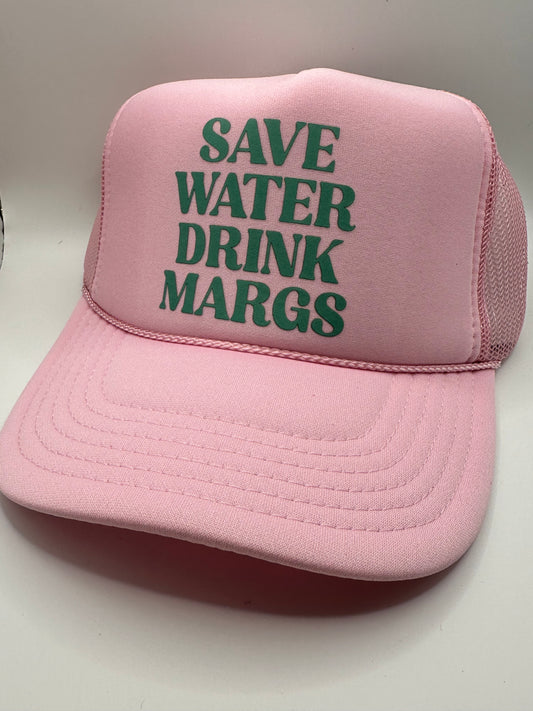 Save Water Drink Margs light pink trucker hat